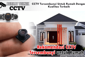 CCTV Tersembunyi Untuk Rumah Dengan Kualitas Terbaik