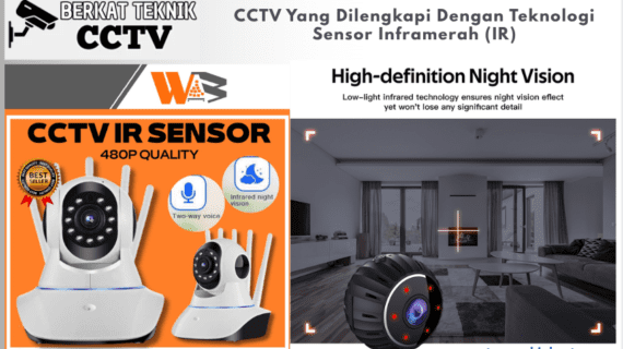 CCTV Yang Dilengkapi Dengan Teknologi Sensor Inframerah (IR)