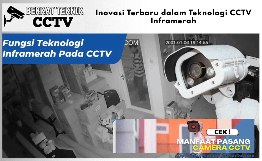 Inovasi Terbaru dalam Teknologi CCTV Inframerah