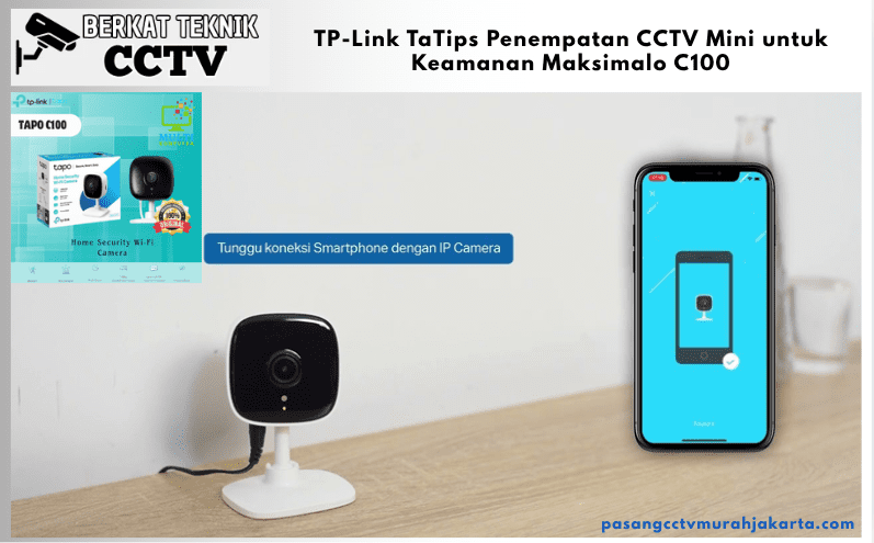 TP-Link TaTips Penempatan CCTV Mini untuk Keamanan Maksimalo C100