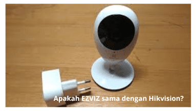 Apakah EZVIZ sama dengan Hikvision?