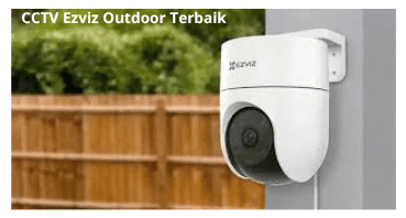 CCTV Ezviz Outdoor Terbaik