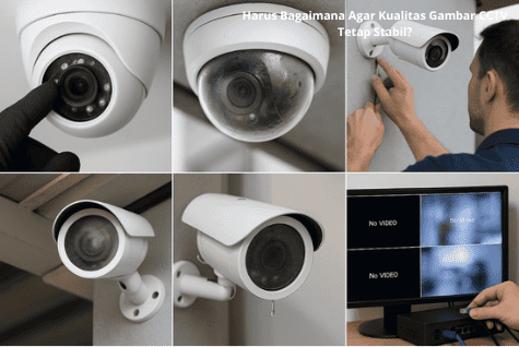 Harus Bagaimana Agar Kualitas Gambar CCTV Tetap Stabil? - Pasang CCTV ...